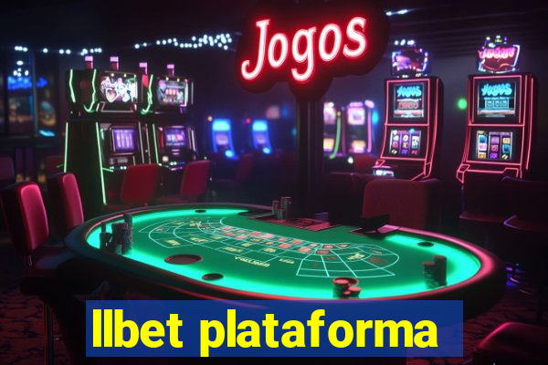 llbet plataforma